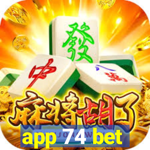 app 74 bet